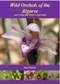 Wild Orchids of the Algarve, how, when and where to find them